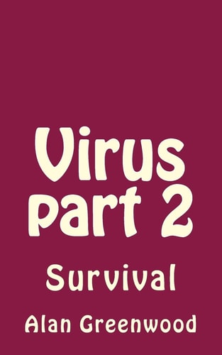 Virus Part 2 Survival