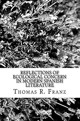 Reflections of Ecological Concern in Modern Spanish Literature
