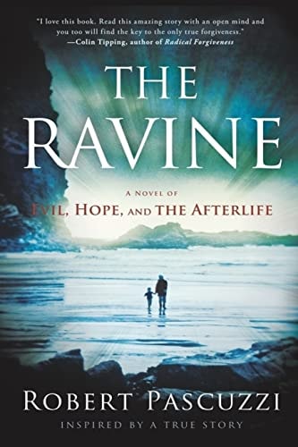 The Ravine A Novel of Evil, Hope, and the Afterlife