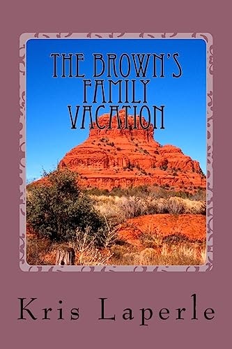 The Brown's Family Vacation