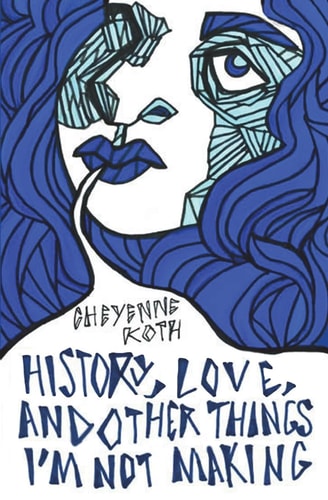 History, Love, and Other Things I'm Not Making