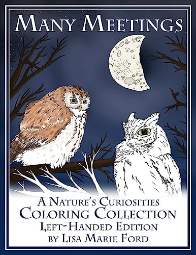 Many Meetings A Nature's Curiosities Coloring Collection Left-Handed Edition