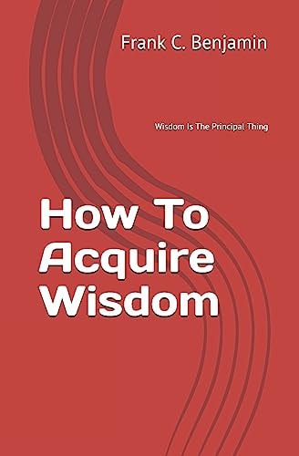 How To Acquire Wisdom