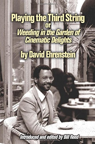 Playing the Third String Weeding in the Garden of Cinematic Delights