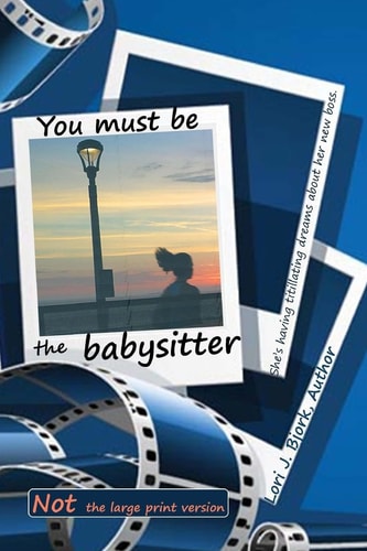 You Must Be the Babysitter NOT Large Print Version
