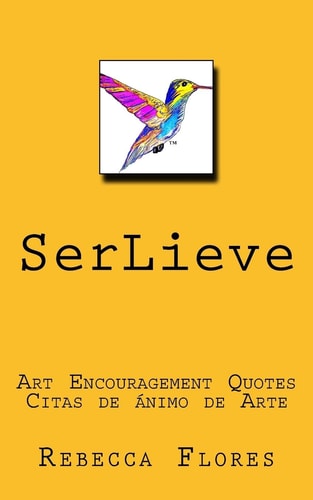 SerLieve Art Encouragement Quotes Citas de Ánimo de Arte