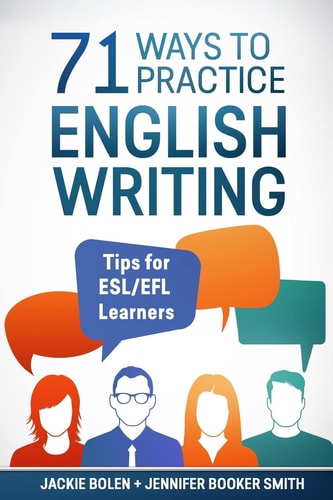 71 Ways to Practice English Writing Tips for ESL/EFL Learner