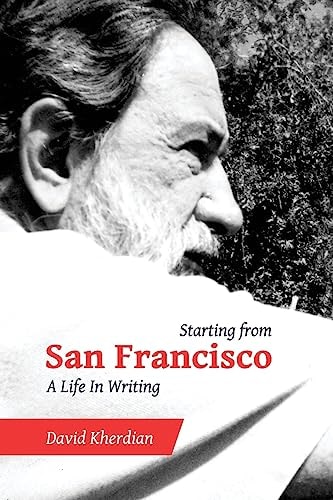 Starting from San Francisco A Life in Writing