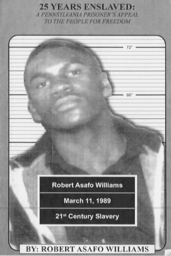 25 Years Enslaved A Pennsylvania Prisoner's Appeal to the People for Freedom