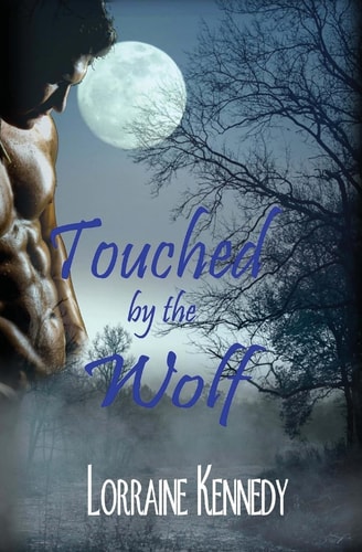 Touched by the Wolf Wolves of Lightning Ridge