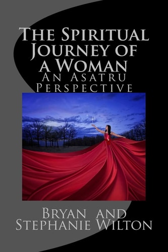 The Spiritual Journey of a Woman An Asatru Perspective