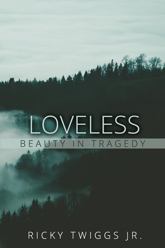 Loveless Beauty in Tragedy