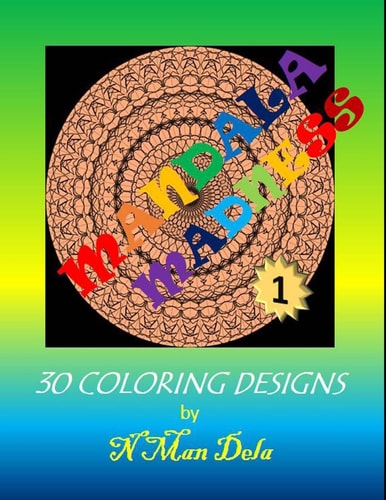 Mandala Madness 1 30 Coloring Designs