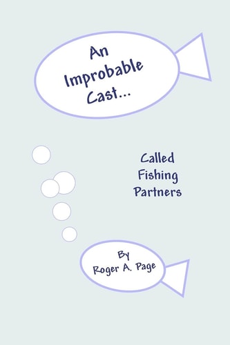An Improbable Cast... Called Fishing Partners