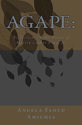 Agape : Reflections on the Words of Martin Luther King, Jr.