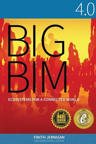 Big BIM 4.0 Ecosystems for a Connected World