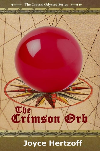 The Crimson Orb Book 1 of The Crystal Odyssey Series