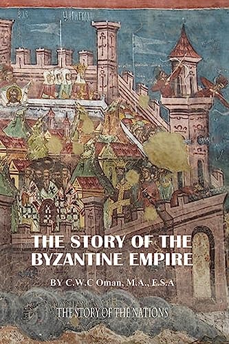 The Story of the Byzantine Empire