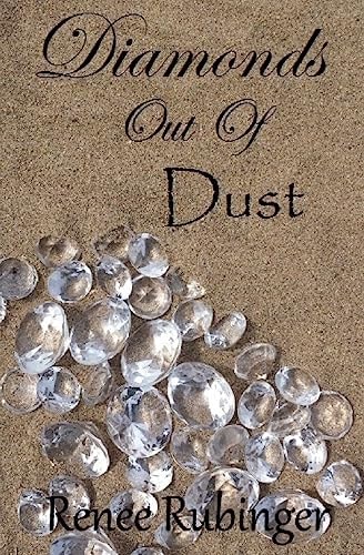 Diamonds Out of Dust You Deserve to Shine