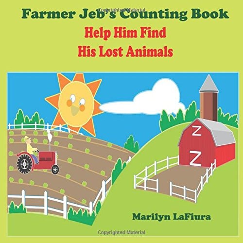 Farmer Jeb's Counting Book Can You Help Him Find His Animals?