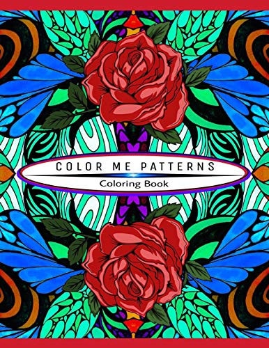 Color Me Patterns Coloring Book 50 Templates to Color and Relax