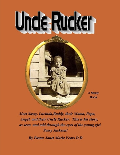 Uncle Rucker A Sassy Book !