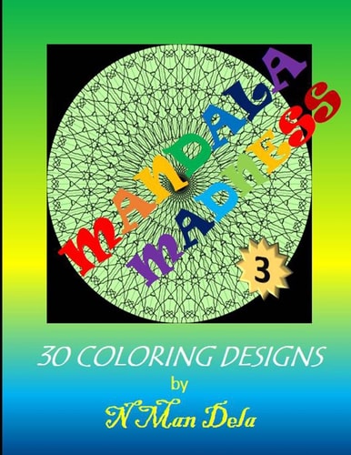 Mandala Madness 3 30 Coloring Designs