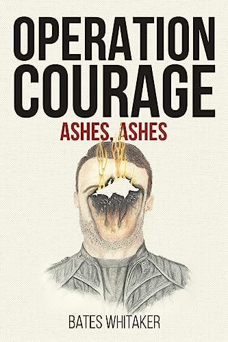 Operation Courage Ashes, Ashes