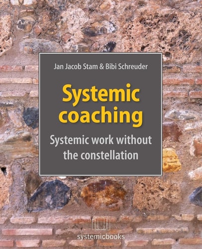 Systemic Coaching Systemic Work Without the Constellation