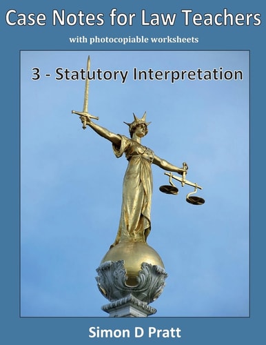 Case Notes for Law Teachers Statutory Interpretation