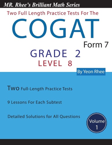 Two Full Length Practice Tests for the CogAT Form 7 Level 8 (Grade 2): Volume 1 Workbook for the CogAT Form 7 Level 8 (Grade 2)