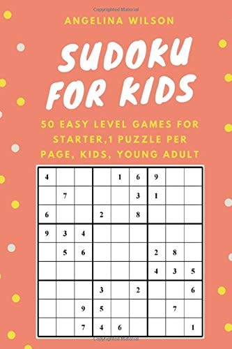 SUDOKU for KIDS: 50 Easy Level Games for Starter 1 Puzzle Per Page, Brain Training Games, Sudoku Puzzles Book, Teen, Young Adult, Adult, Senior