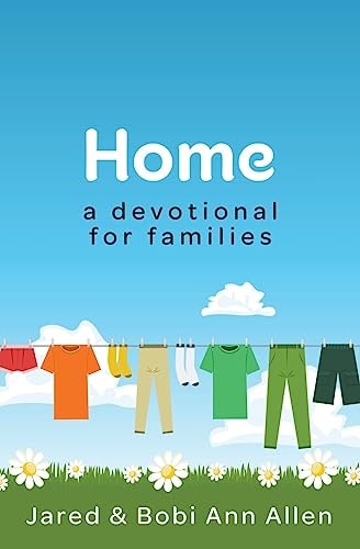 Home A Devotional for Families