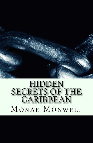 Hidden Secrets Of The Caribbean The Girl who Wears the Mask.