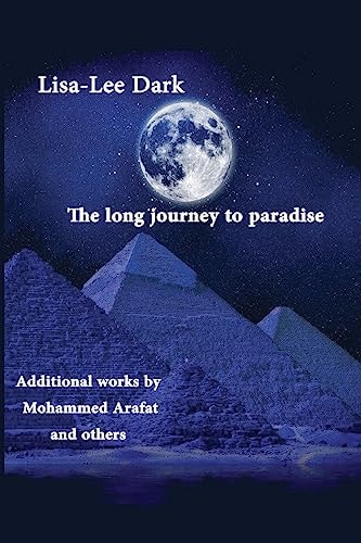The Long Journey to Paradise A Muslim Love Story