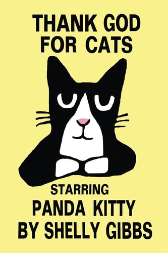 THANK GOD for CATS, Starring Panda Kitty