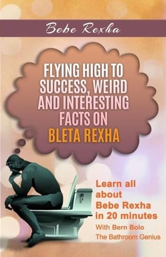 Bebe Rexha Flying High to Success, Weird and Interesting Facts on Bleta Rexha!