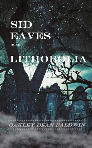 Sid Eaves Road Lithobolia Man Buried in Stone