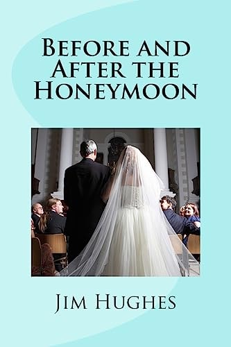Before and After the Honeymoon