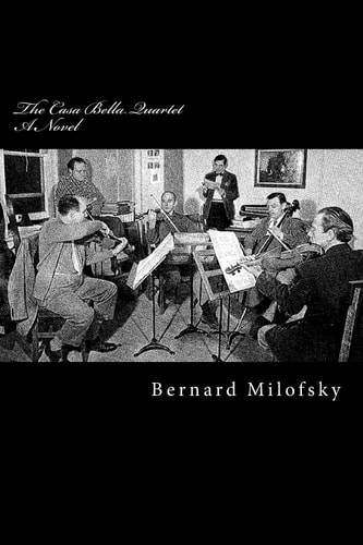 The Casa Bella Quartet A Novel about a String Quartet