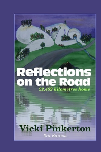 Reflections on the Road 22,482 Kilometres Home