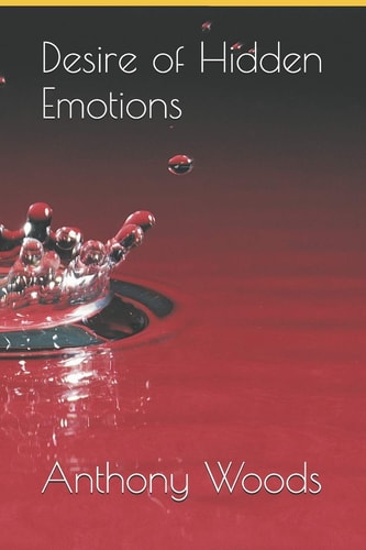 Desire of Hidden Emotions
