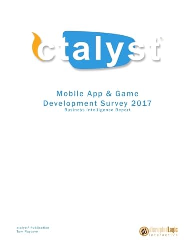 Mobile App and Game Development Survey 2017 Business Intelligence Report