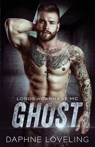 Ghost A Lords of Carnage MC Romance