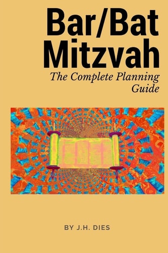 Bar/Bat Mitzvah The Complete Planning Guide