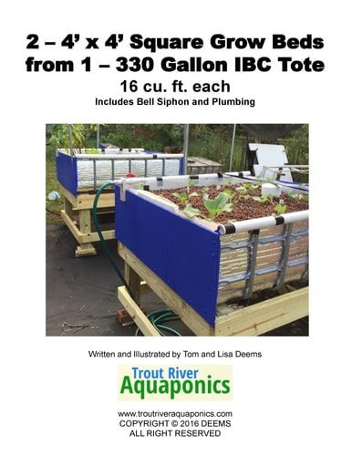 2 - 4' X 4' Square Grow Beds from 1 - 330 Gallon IBC Tote