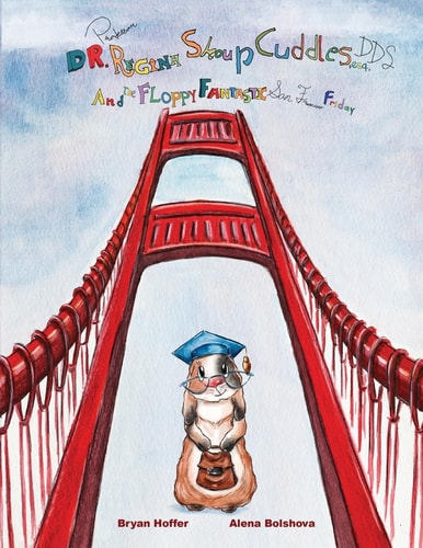 Dr. Professor Regina Shoup Cuddles, Esq., DDS, And The Floppy Fantastic San Francisco Friday