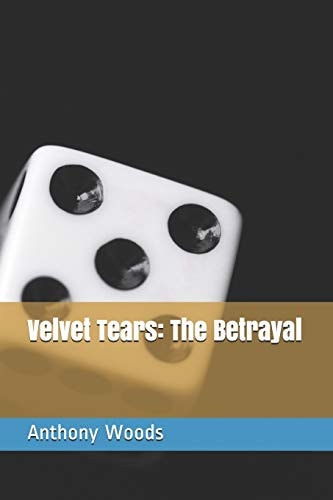 Velvet Tears The Betrayal