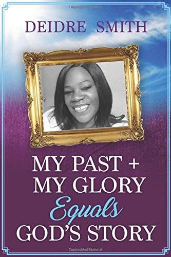 My Past, My Glory Equals God's Story