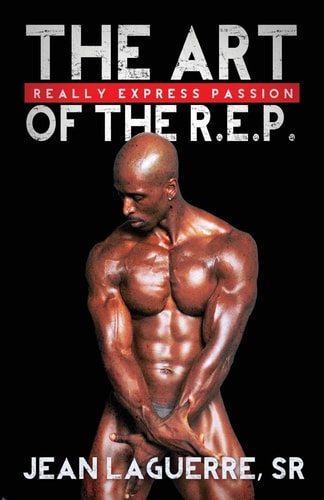 The Art of the R. E. P. Really Express Passion